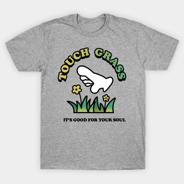 Touch Grass T-Shirt by moonlttr